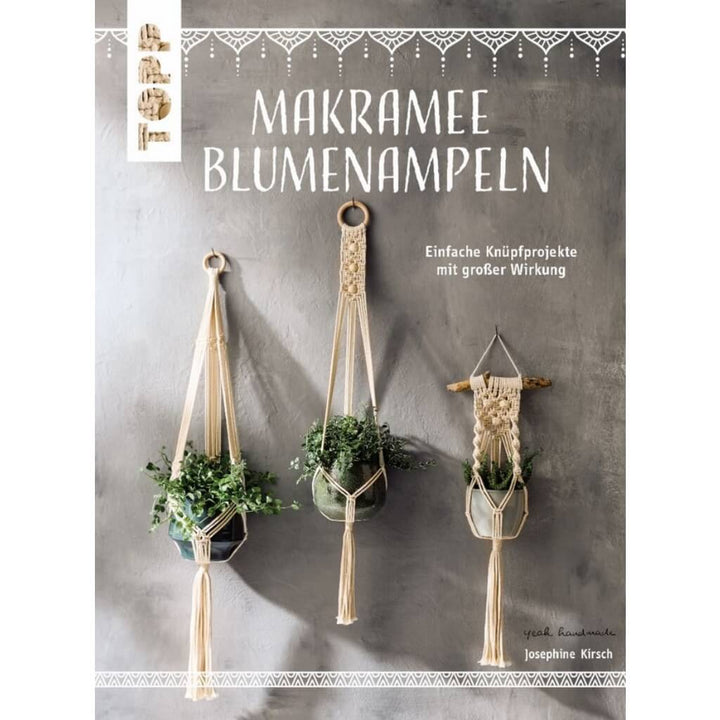 Topp TOPP Makramee Blumenampeln - Josephine Kirsch Lieblingsgarn